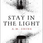 A M Shine Stay in the Light Paperback Book Cover